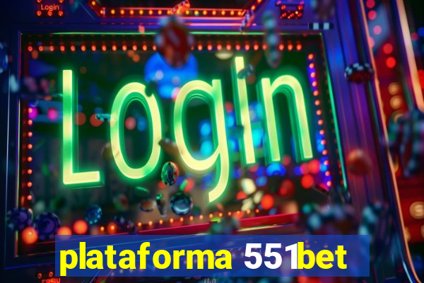 plataforma 551bet